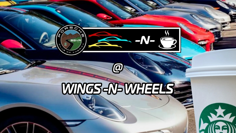 Porsche Club of America Event - PCA-SGVR Cars & Coffee at Wings & Wheels Cars & Coffee